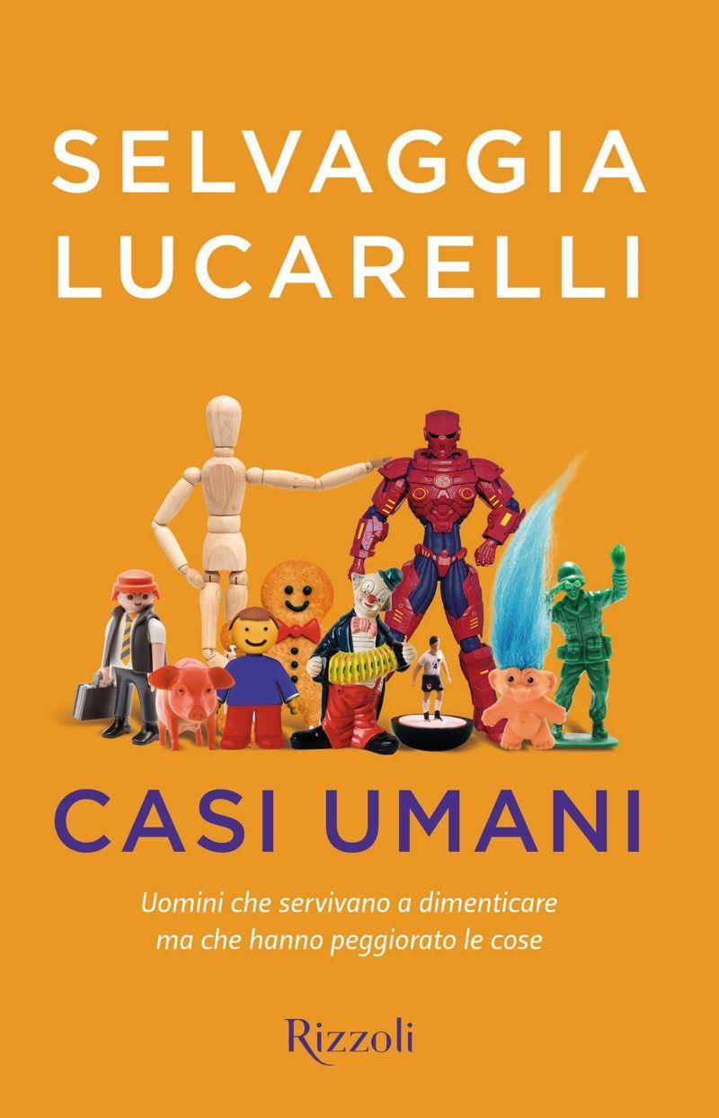 Casi umani: citazioni dal libro di Selvaggia Lucarelli Casi umani