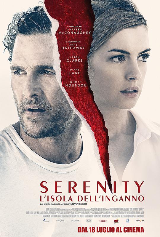 Il poster del thriller Serenity – L’isola Dell’inganno La locandina ufficiale del film Serenity – L’isola Dell’inganno