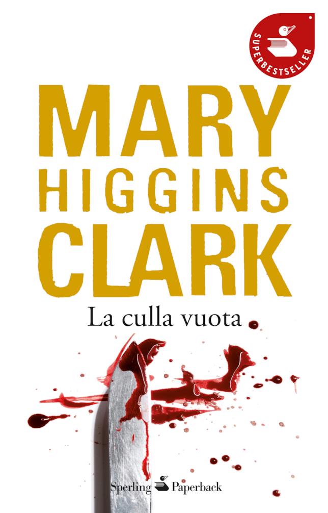 La culla vuota, uno dei romanzi di Mary Higgins Clark La culla vuota, uno dei romanzi di Mary Higgins Clark