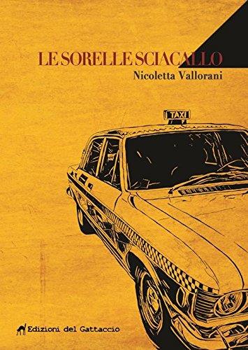 Le Sorelle Sciacallo è tra i titoli da leggere ad aprile 2017 Le Sorelle Sciacallo è tra i romanzi da non perdere ad aprile 2017