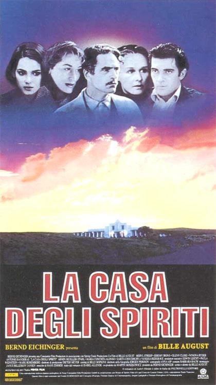 La locandina de La casa degli spiriti Il poster italiano de La casa degli spiriti del 1993