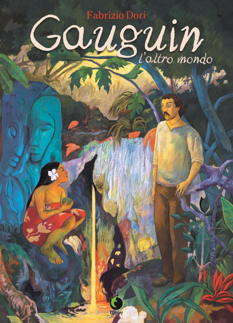 La copertina del fumetto Gauguin. L'altro mondo La cover del fumetto sulla vita di Gauguin