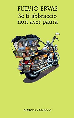 La copertina del libro Se ti abbraccio non avere paura di Fulvio Ervas La cover del libro di Fulvio Ervas, Se ti abbraccio non avere paura
