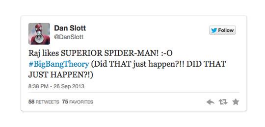 Il tweet di Dan Slott sull'episodio di The Big Bang Theory Il tweet di Dan Slott che dichiara di essere contento del fatto che Raj apprezza la sua opera a fumetti