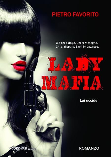 Lady Mafia La copertina del romanzo di Pietro Favorito