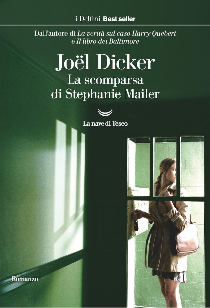 La scomparsa di Stephanie Mailer La scomparsa di Stephanie Mailer - Joël Dicker