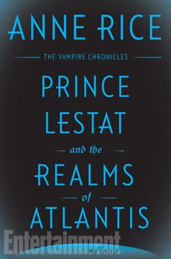Prince Lestat and the realms of Atlantis Prince Lestat and the realms of Atlantis, Anne Rice