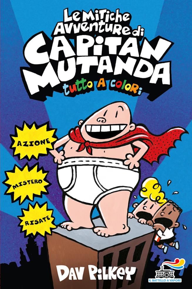 Capitan Mutanda diventa un film! Il primo volume delle avventure di Capitan Mutanda