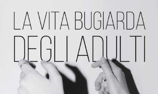 Elena Ferrante: svelati titolo e copertina del nuovo romanzo Copertina di La vita bugiarda degli adulti