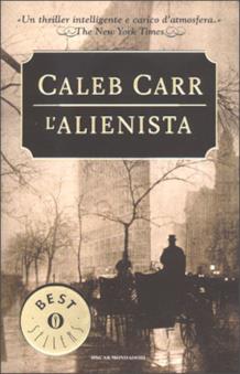 L'Alienista Caleb Carr Copertina del romanzo di Caleb Carr L'alienista, da cui è tratta la serie