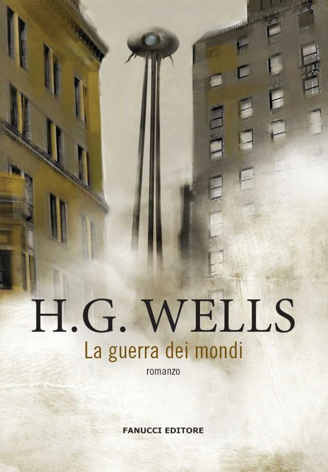 La guerra dei mondi di H.G. Wells La guerra dei mondi, il romanzo di H.G. Wells