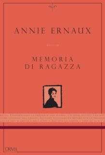 Memoria di ragazza di Annie Ernaux La copertina dell'ultimo romanzo di Annie Ernaux