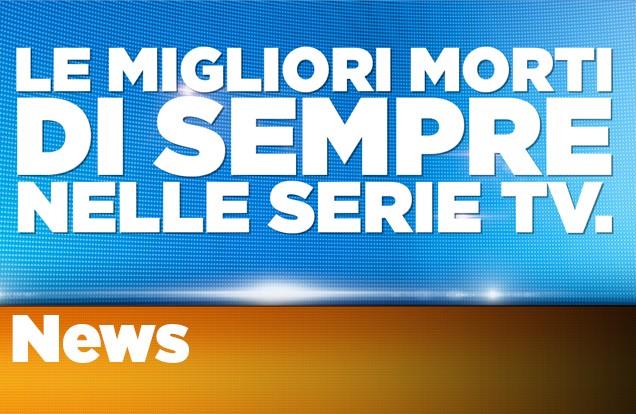 Cadaveri eccellenti: le 5 morti più spettacolari di casa Fox