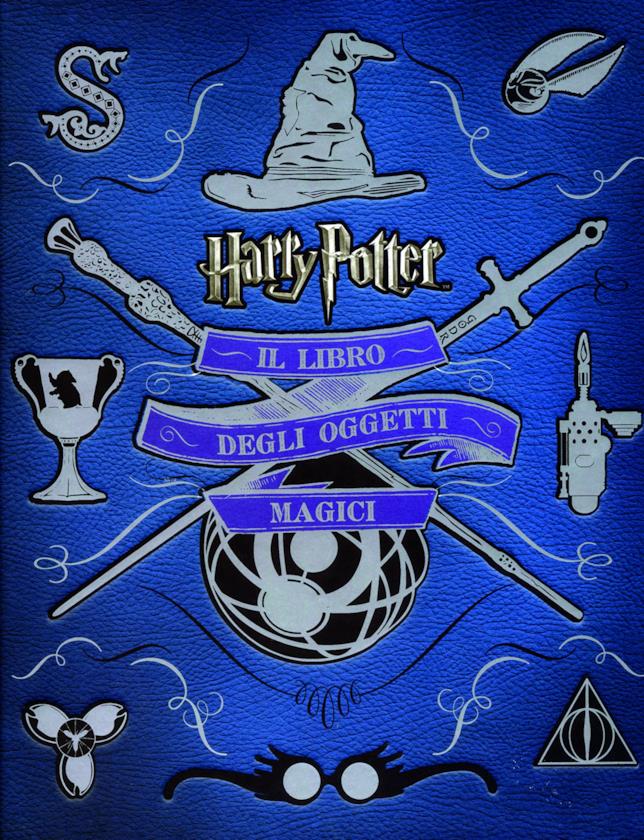 Harry Potter. Il libro degli oggetti magici di Jody Revenson Harry Potter. Il libro degli oggetti magici