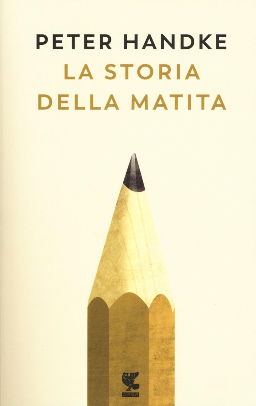 La storia della matita La storia della matita di Peter Handke