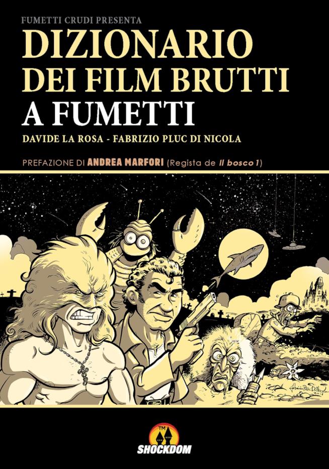 Dizionario dei film brutti a fumetti La copertina del Dizionario dei film brutti a fumetti