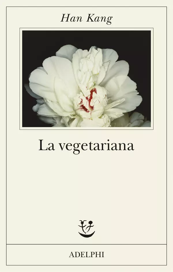 La Vegetariana, il caso editoriale coreano arriva in Italia La Vegetariana, Adelphi pubblica il romanzo di Han Kong