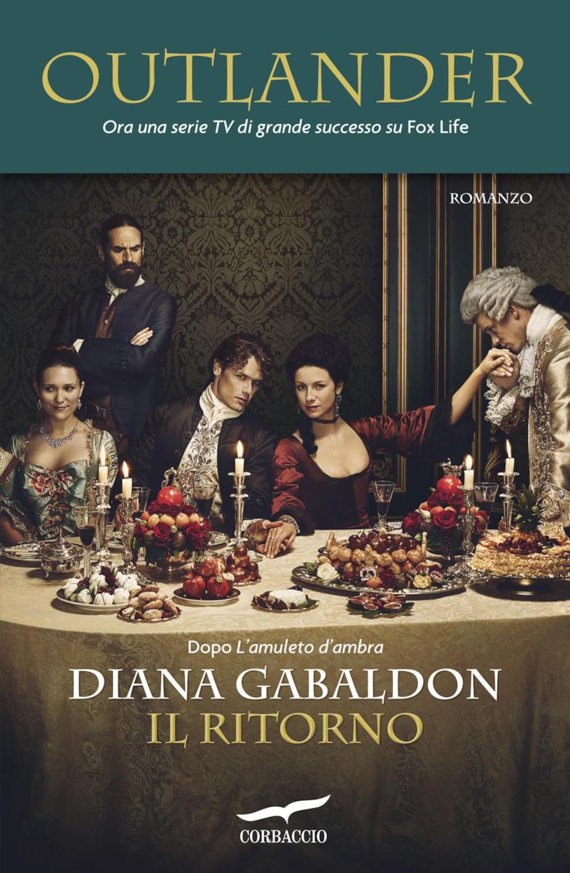 Il ritorno: il terzo romanzo della saga di Outlander di Diana Gabaldon Il ritorno di Diana Gabaldon