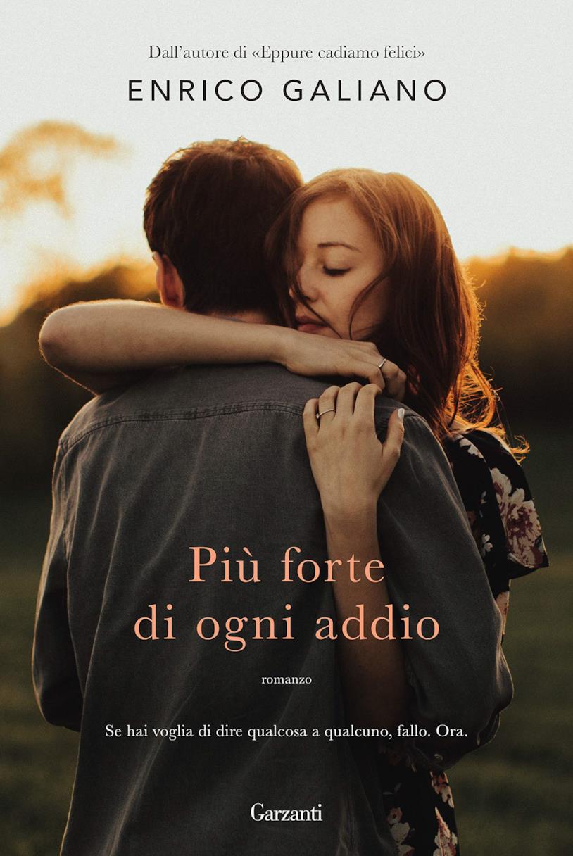 Più forte di ogni addio Più forte di ogni addio - Enrico Galiano