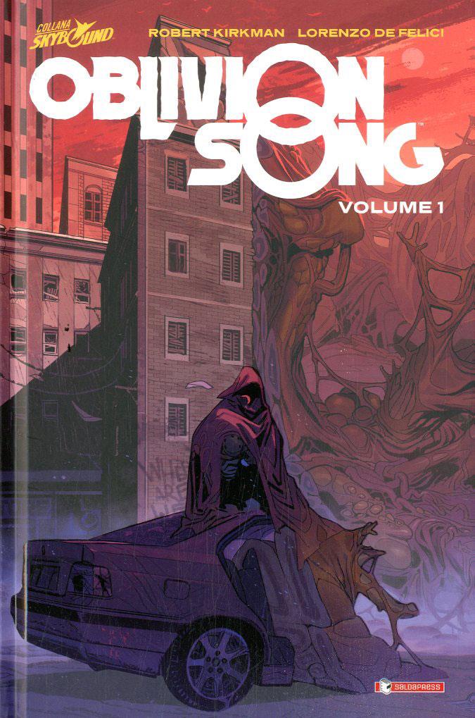 Oblivion Song Robert Kirkman Kirkman e De Felici Oblivion Song