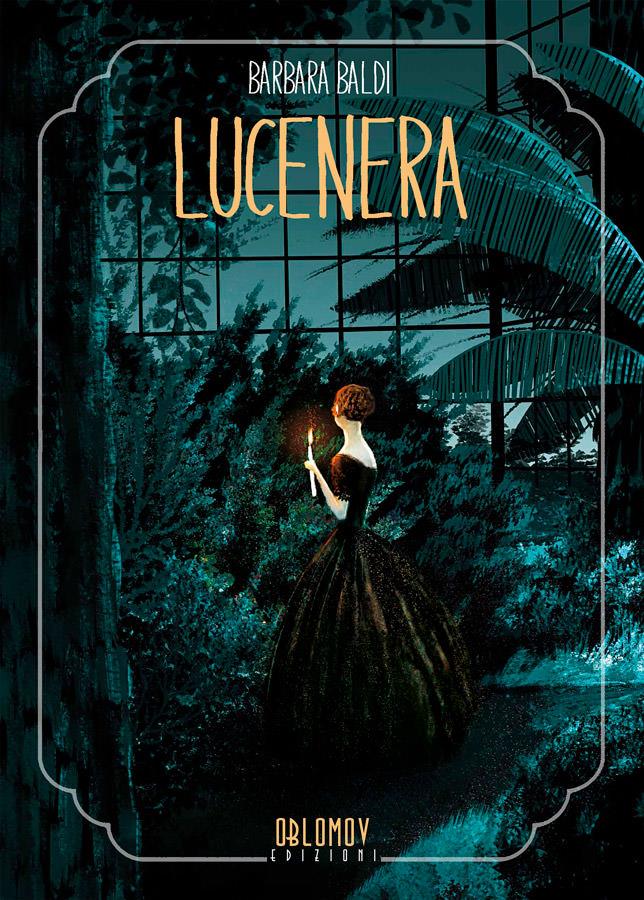 La copertina di Lucenera di Barbara Baldi La cover della prima graphic novel di Barbara Baldi