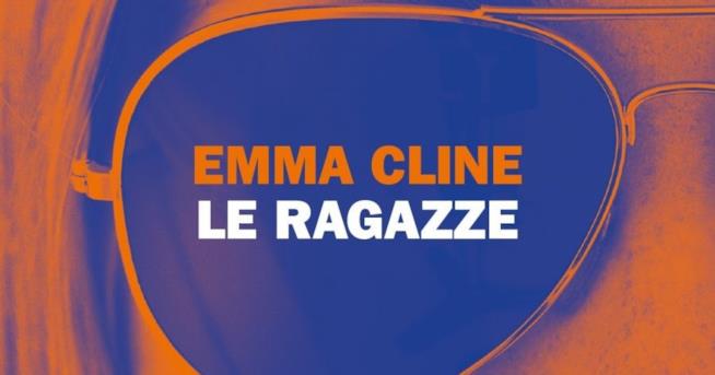 Le ragazze, la recensione: il libro fenomeno di Emma Cline arriva in Italia La copertina di Le Ragazze