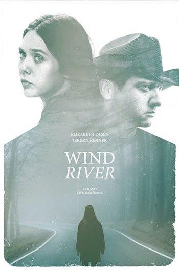 Wind River, il film diretto da Taylor Sheridan Jeremy Renner ed Elizabeth Olsen nel poster del film Wind River