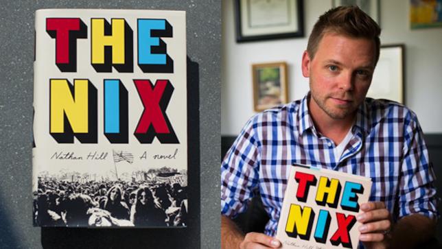 The Nix di Nathan Hill The Nix dello scrittore Nathan Hill