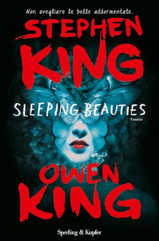 Sleeping Beauties di Stephen e Owen King Sleeping Beauties di Stephen King e Owen King