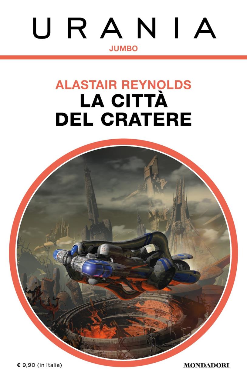 La copertina italiana di La Città del Cratere Una bizzarra astronave si leva sopra un'arena infuocata nella copertina di La Città del Cratere
