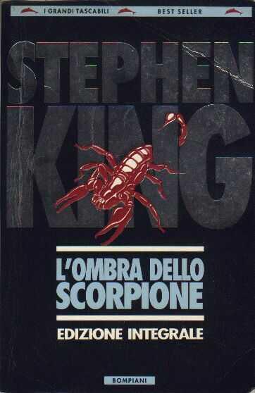 L'ombra dello scorpione di Stephen King Stephen King: L'ombra dello scorpione
