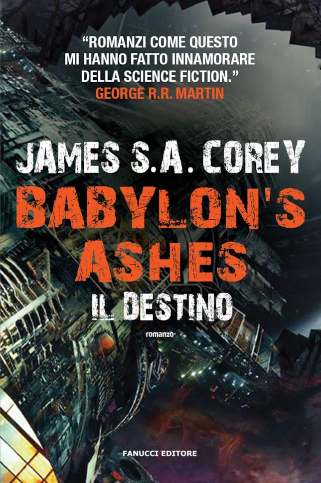 Tra i libri da non perdere a giugno 2017 c’è Babylon’s Ashes Babylon’s Ashes è uno dei libri da leggere a giugno 2017