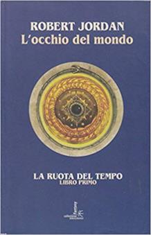 La Ruota del Tempo libro Primo libro de La Ruota del Tempo