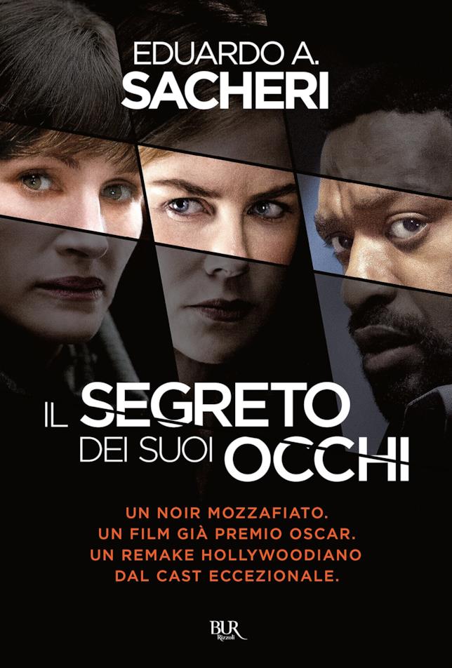 Il segreto dei suoi occhi Il romanzo Il segreto dei suoi occhi
