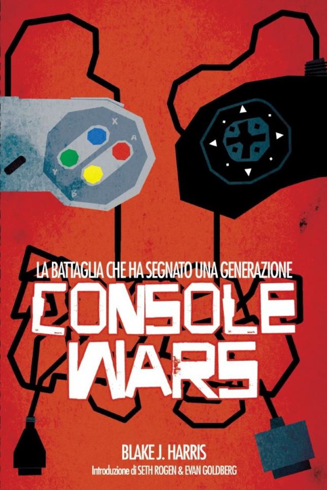 Console Wars di Blake J. Harris e C. La Via Colli Il libro Console Wars
