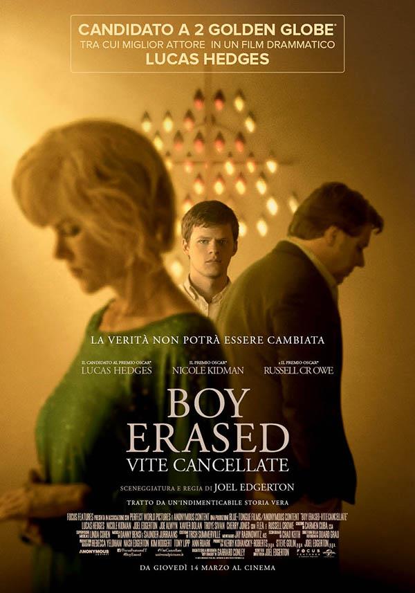 Boy Erased - Vite cancellate, dal 14 marzo al cinema Poster italiano del film di Joel Edgerton Boy Erased - Vite cancellate