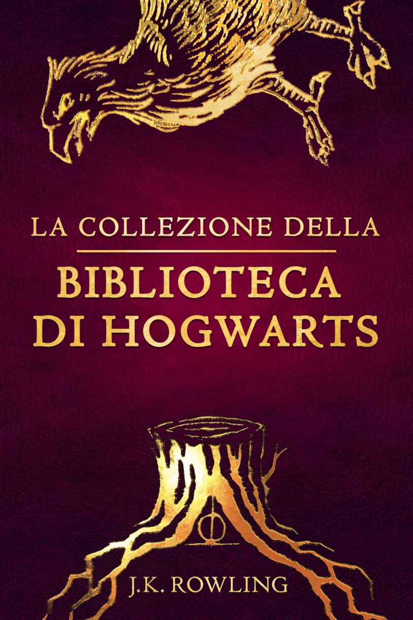 La collezione della biblioteca di Hogwarts di J.K. Rowling La collezione della biblioteca di Hogwarts
