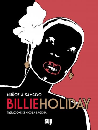 La copertina della nuova edizione del fumetto Billie Holiday La cover del fumetto di Munoz e Sampayo dedicato a Lady Day