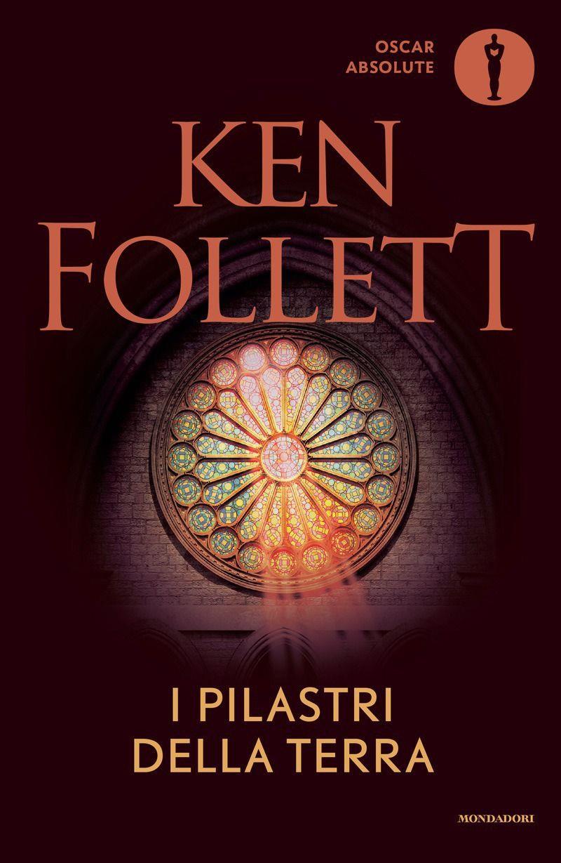 Ken Follett Uno spiraglio di luce dalla finestra di una cattedrale