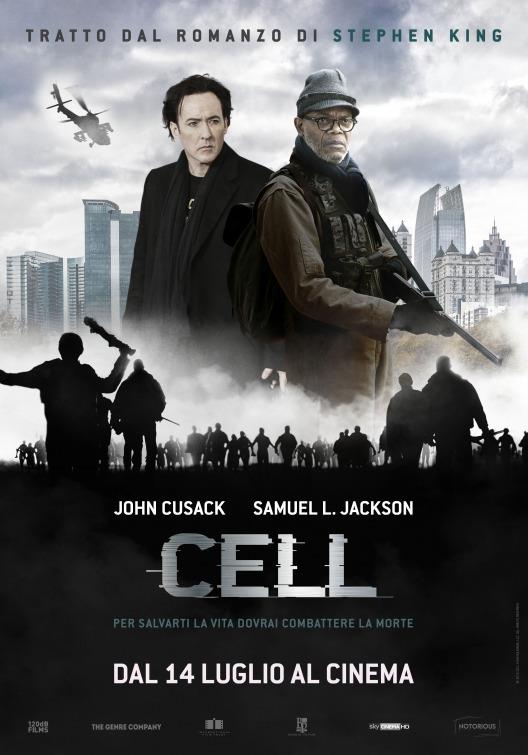Il Poster di Cell, con John Cusack e Samuel L.Jackson tratto dal romanzo di King Il poster ufficiale di Cell, dal 14 luglio al cinema