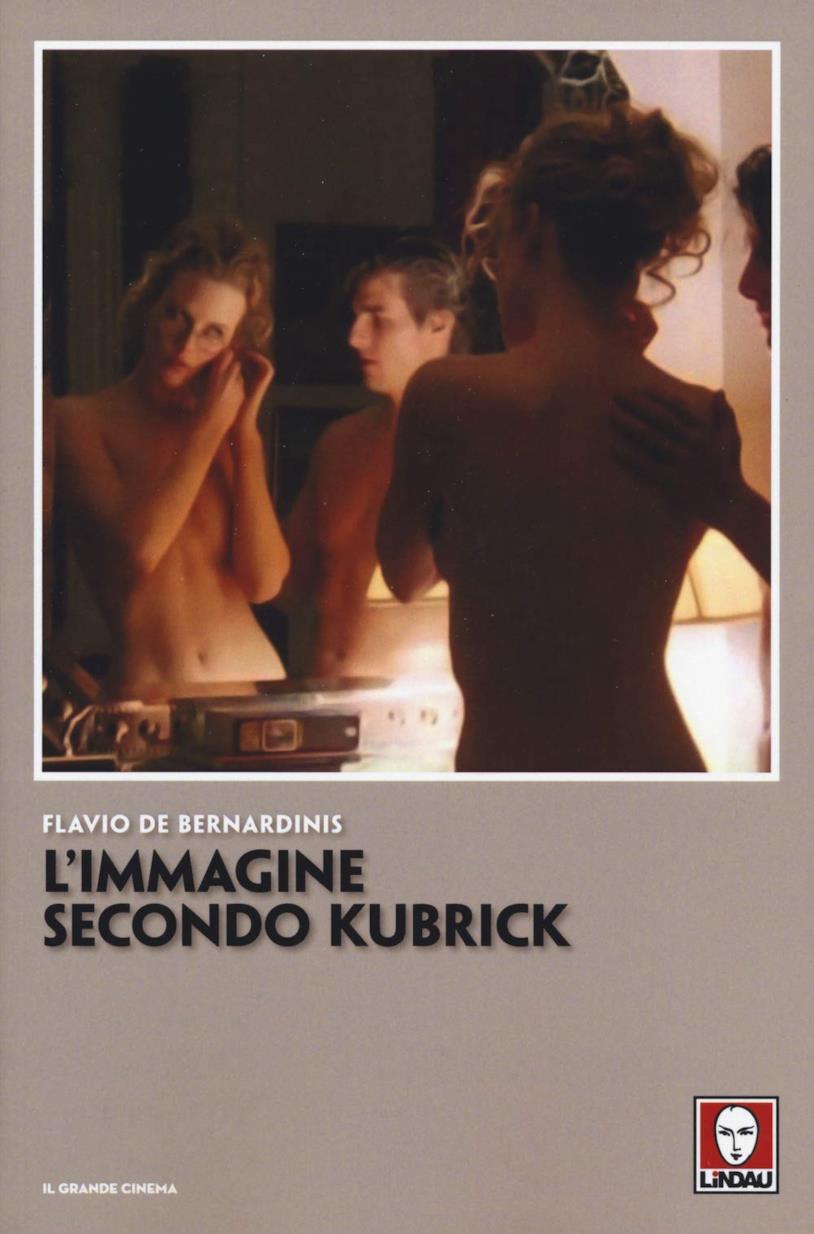 L'immagine secondo Kubrick La copertina di L'immagine secondo Kubrick