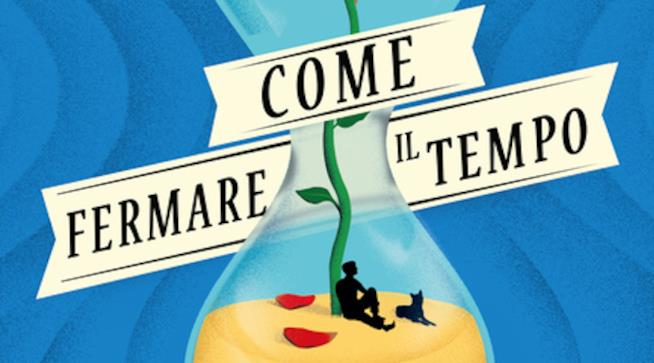 La copertina del romanzo Come fermare il tempo di Matt Haig La cover del libro Come fermare il tempo