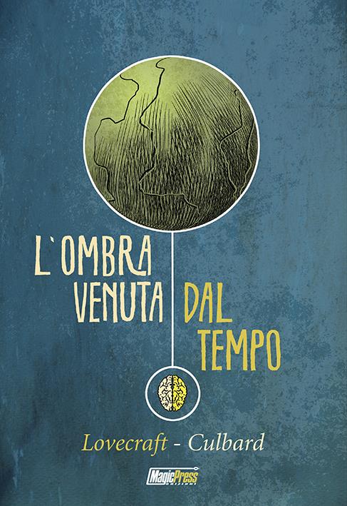 La copertina del volume La copertina di L'Ombra Venuta Dal Tempo