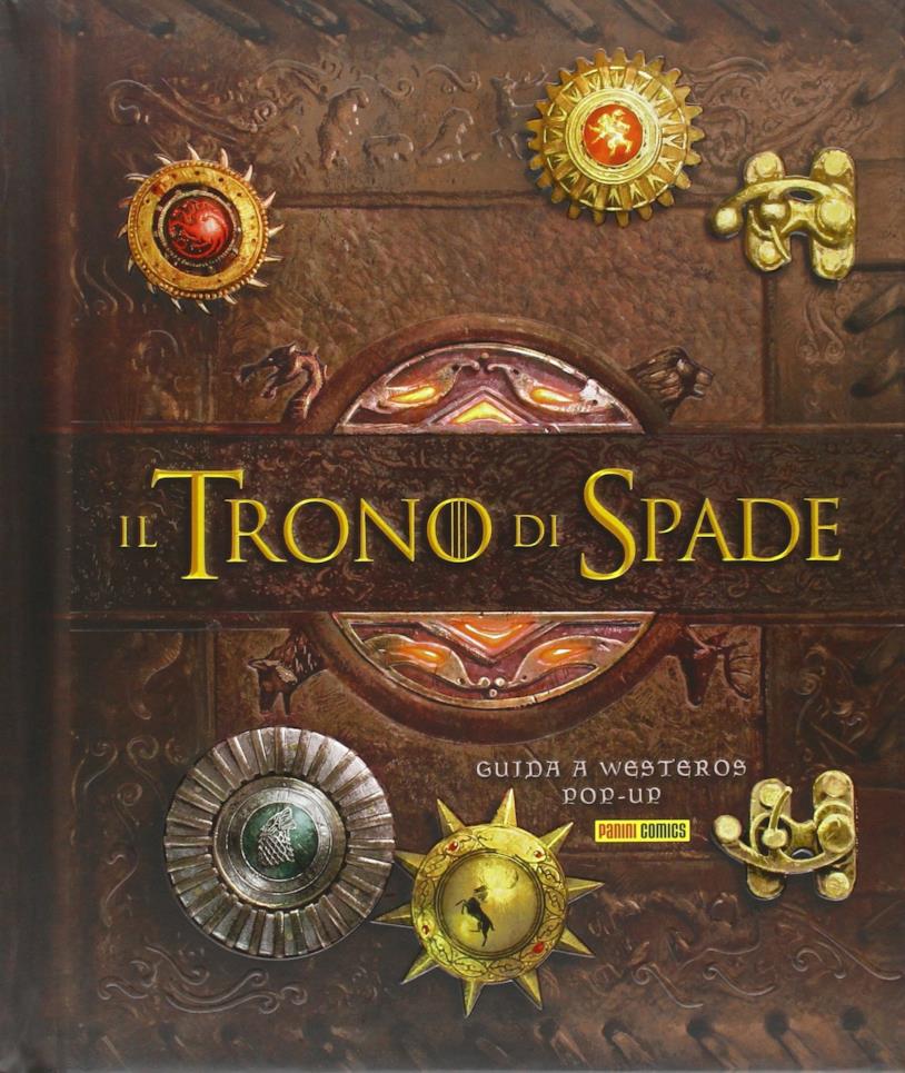 Il trono di spade: il libro pop-up La guida pop-up a Il trono di spade