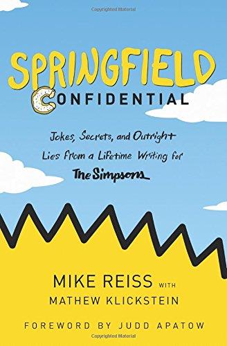 Simpson: il libro di Mike Reiss e alcune curiosità su I Simpson Il libro scritto da un addetto dei lavori dei Simpson e dedicato ai fan
