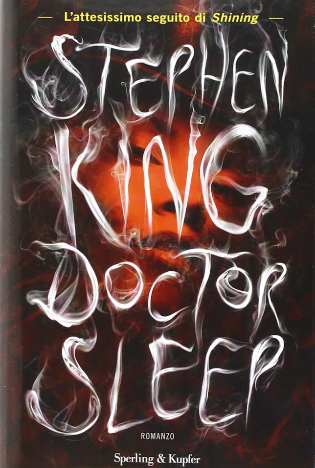 La cover di Doctor Sleep, il romanzo di Stephen King sequel di Shining La copertina del romanzo di Stephen King, Doctor Sleep