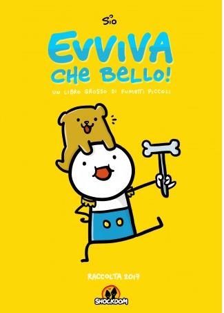La cover di Evviva che bello! La copertina della raccolta di strisce di Sio