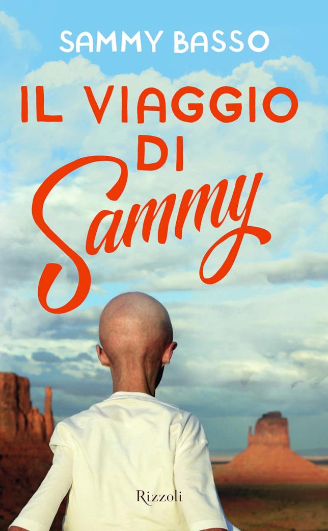 Sammy Basso: Il viaggio di Sammy Il libro di Sammy Basso: Il viaggio di Sammy
